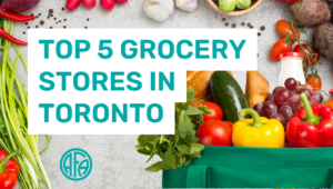 top 5 grocery stores in toronto